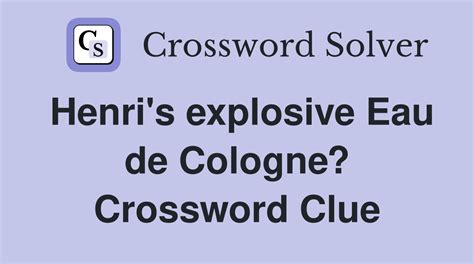 DE COLOGNE Crossword Clue .